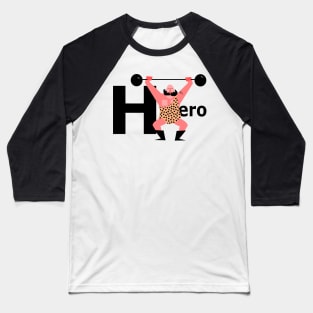 Strongman,  My Hero. Baseball T-Shirt